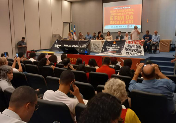 Audiência na ALBA promove debate contra reforma administrativa e escala 6×1