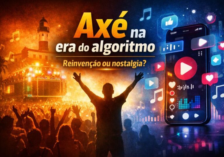 Axé Music 4.0: o gênero que ensinou o Brasil a produzir hits antes do…